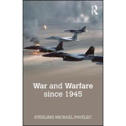 War and Warfare since 1945 War and Warfare since 1945