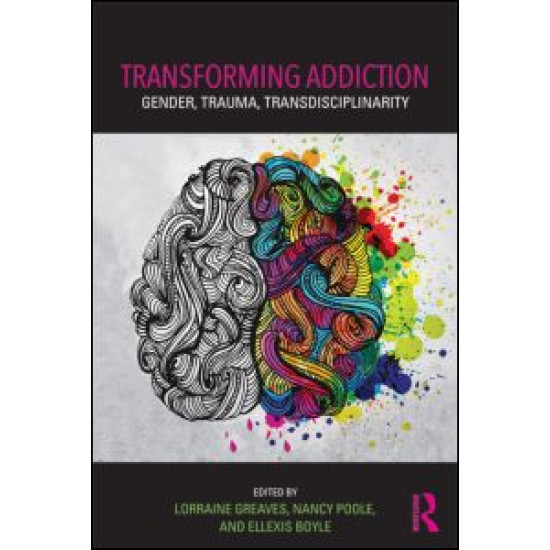 Transforming Addiction