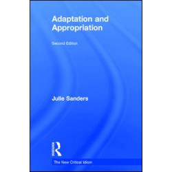Adaptation and Appropriation Adaptation and Appropriation