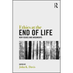 Ethics at the End of Life