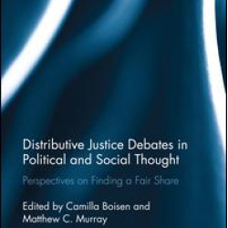 Distributive Justice Debates in Political and Social Thought Distributive Justice Debates in Political and Social Thought