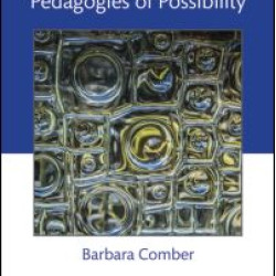 Literacy, Place, and Pedagogies of Possibility