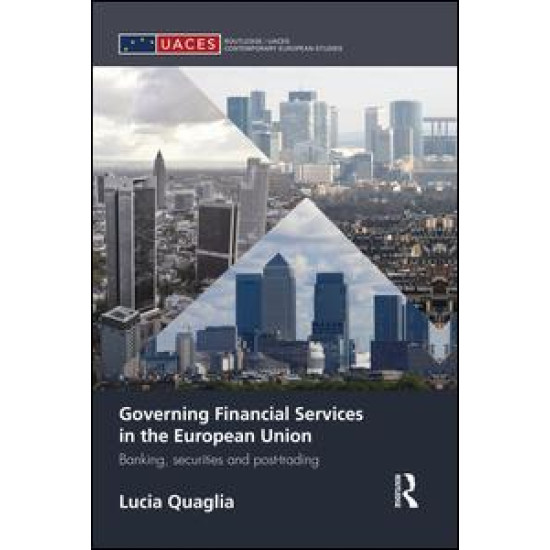 Governing Financial Services in the European Union Governing Financial Services in the European Union