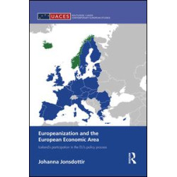 Europeanization and the European Economic Area Europeanization and the European Economic Area