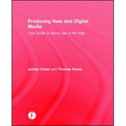 Producing New and Digital Media Producing New and Digital Media