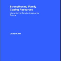 Strengthening Family Coping Resources Strengthening Family Coping Resources