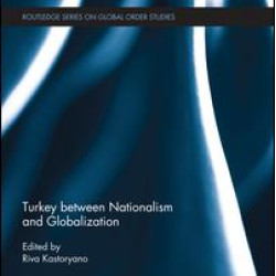Turkey between Nationalism and Globalization