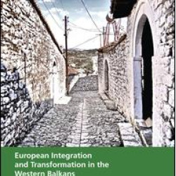 European Integration and Transformation in the Western Balkans European Integration and Transformation in the Western Balkans