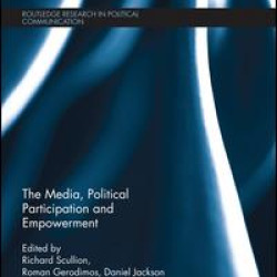 The Media, Political Participation and Empowerment The Media, Political Participation and Empowerment