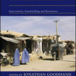 The Afghan Conundrum: intervention, statebuilding and resistance The Afghan Conundrum: intervention, statebuilding and resistance