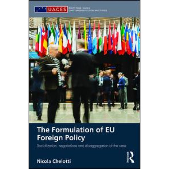 The Formulation of EU Foreign Policy The Formulation of EU Foreign Policy