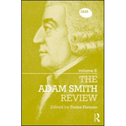 The Adam Smith Review Volume 8 The Adam Smith Review Volume 8