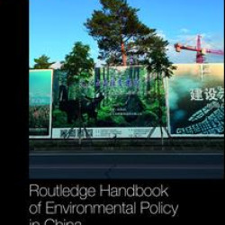 Routledge Handbook of Environmental Policy in China