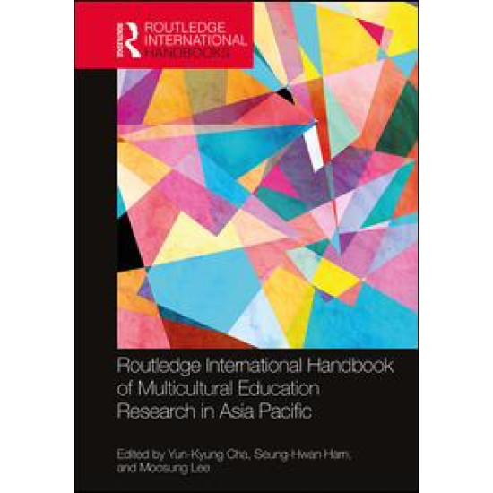 Routledge International Handbook of Multicultural Education Research in Asia Pacific