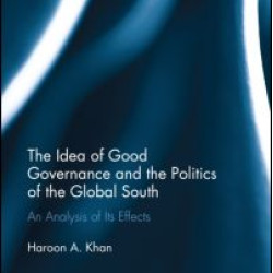 The Idea of Good Governance and the Politics of the Global South
