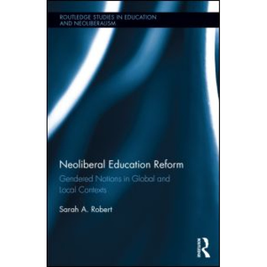 Neoliberal Education Reform Neoliberal Education Reform