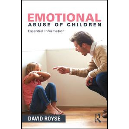 Emotional Abuse of Children Emotional Abuse of Children
