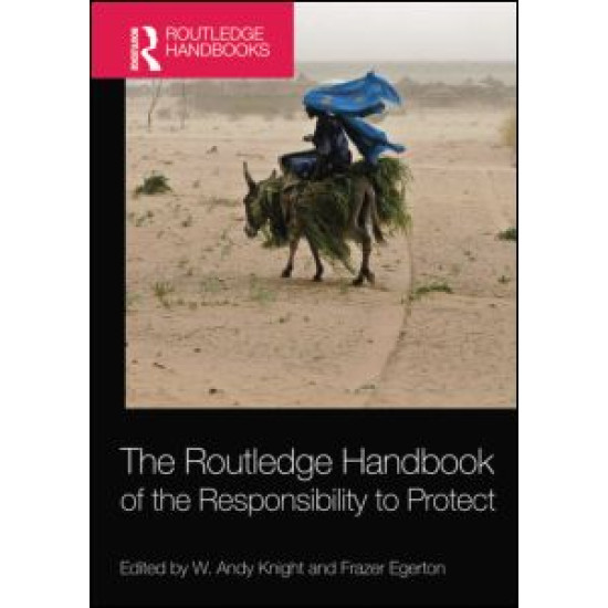 The Routledge Handbook of the Responsibility to Protect