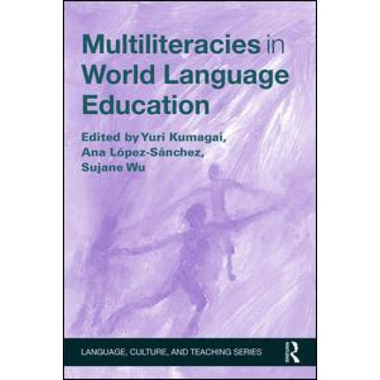 Multiliteracies in World Language Education