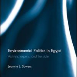 Environmental Politics in Egypt Environmental Politics in Egypt