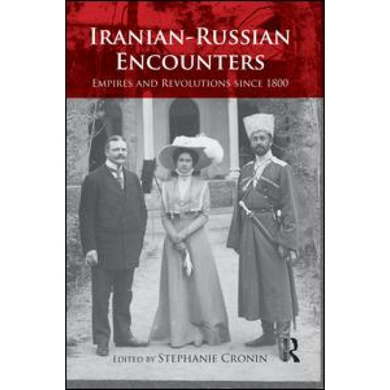 Iranian-Russian Encounters Iranian-Russian Encounters