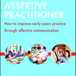 The Assertive Practitioner The Assertive Practitioner