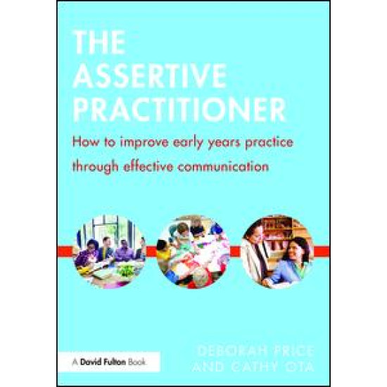 The Assertive Practitioner The Assertive Practitioner