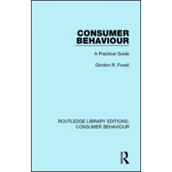 Consumer Behaviour (RLE Consumer Behaviour) Consumer Behaviour (RLE Consumer Behaviour)