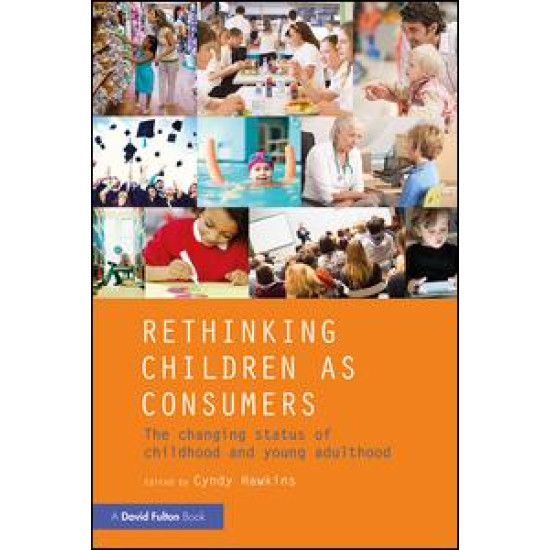Rethinking Children as Consumers Rethinking Children as Consumers