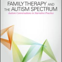 Family Therapy and the Autism Spectrum Family Therapy and the Autism Spectrum