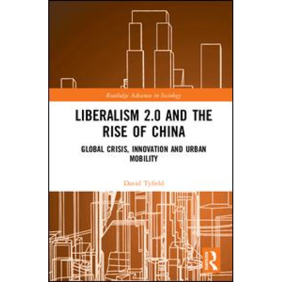 Liberalism 2.0 and the Rise of China