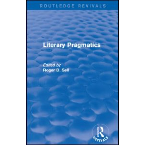 Literary Pragmatics (Routledge Revivals)