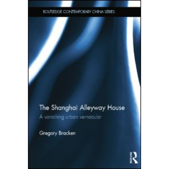 The Shanghai Alleyway House The Shanghai Alleyway House