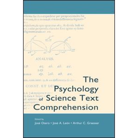 The Psychology of Science Text Comprehension