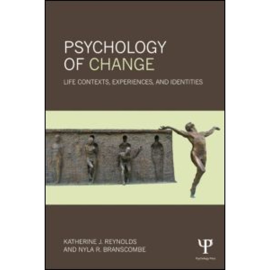 Psychology of Change Psychology of Change