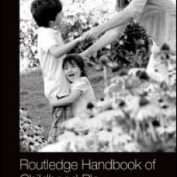 The Routledge International Handbook of Early Childhood Play