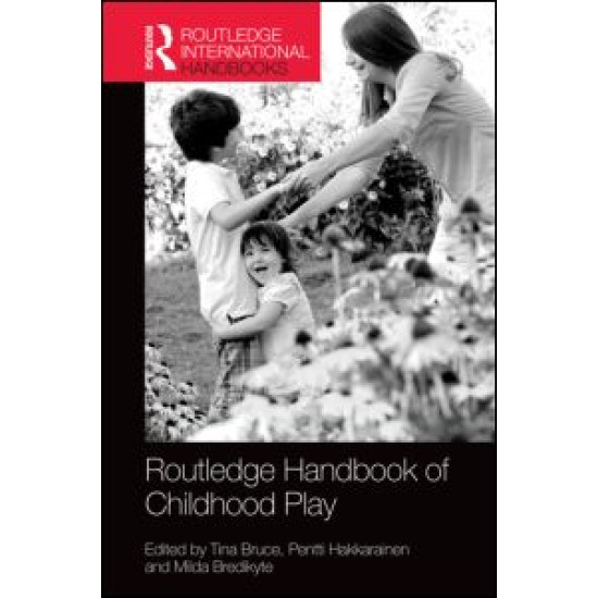 The Routledge International Handbook of Early Childhood Play The Routledge International Handbook of Early Childhood Play