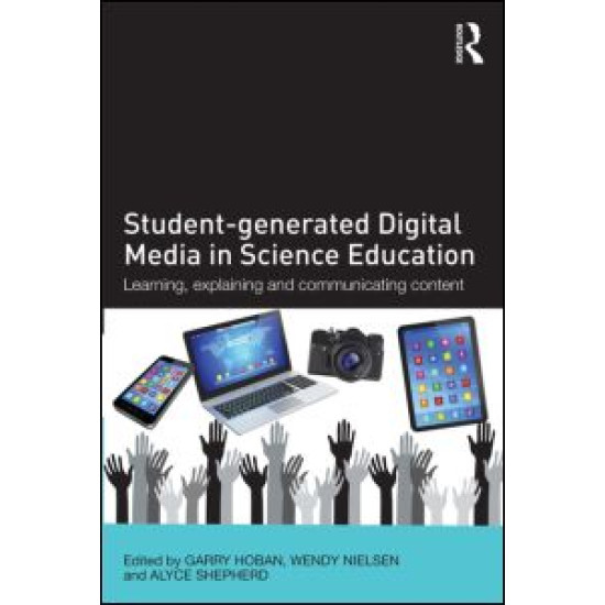 Student-generated Digital Media in Science Education Student-generated Digital Media in Science Education