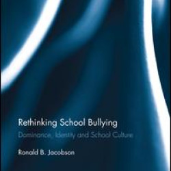 Rethinking School Bullying Rethinking School Bullying