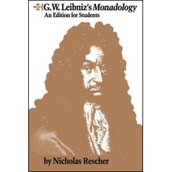 G.W. Leibniz's Monadology G.W. Leibniz's Monadology