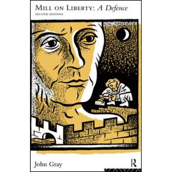 Mill on Liberty: A Defence