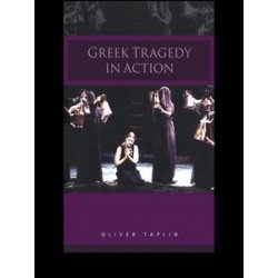Greek Tragedy in Action Greek Tragedy in Action