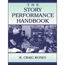 The Story Performance Handbook The Story Performance Handbook