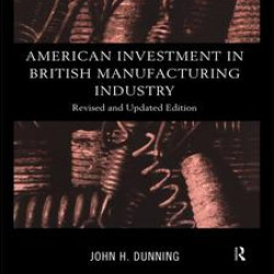 American Investment in British Manufacturing Industry American Investment in British Manufacturing Industry