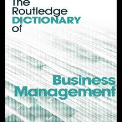 The Routledge Dictionary of Business Management The Routledge Dictionary of Business Management