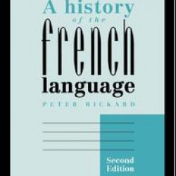 A History of the French Language A History of the French Language