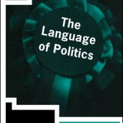 The Language of Politics The Language of Politics