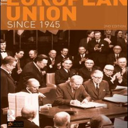 The European Union Since 1945 The European Union Since 1945