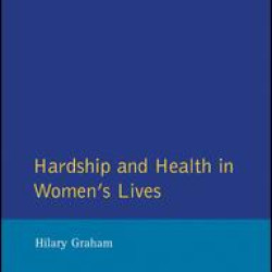 Hardship & Health Womens Lives Hardship & Health Womens Lives