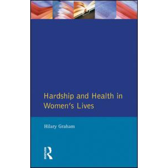 Hardship & Health Womens Lives